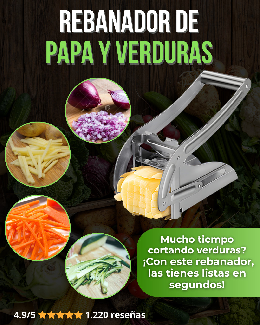 - 1 Rebanador de Papa y Verduras