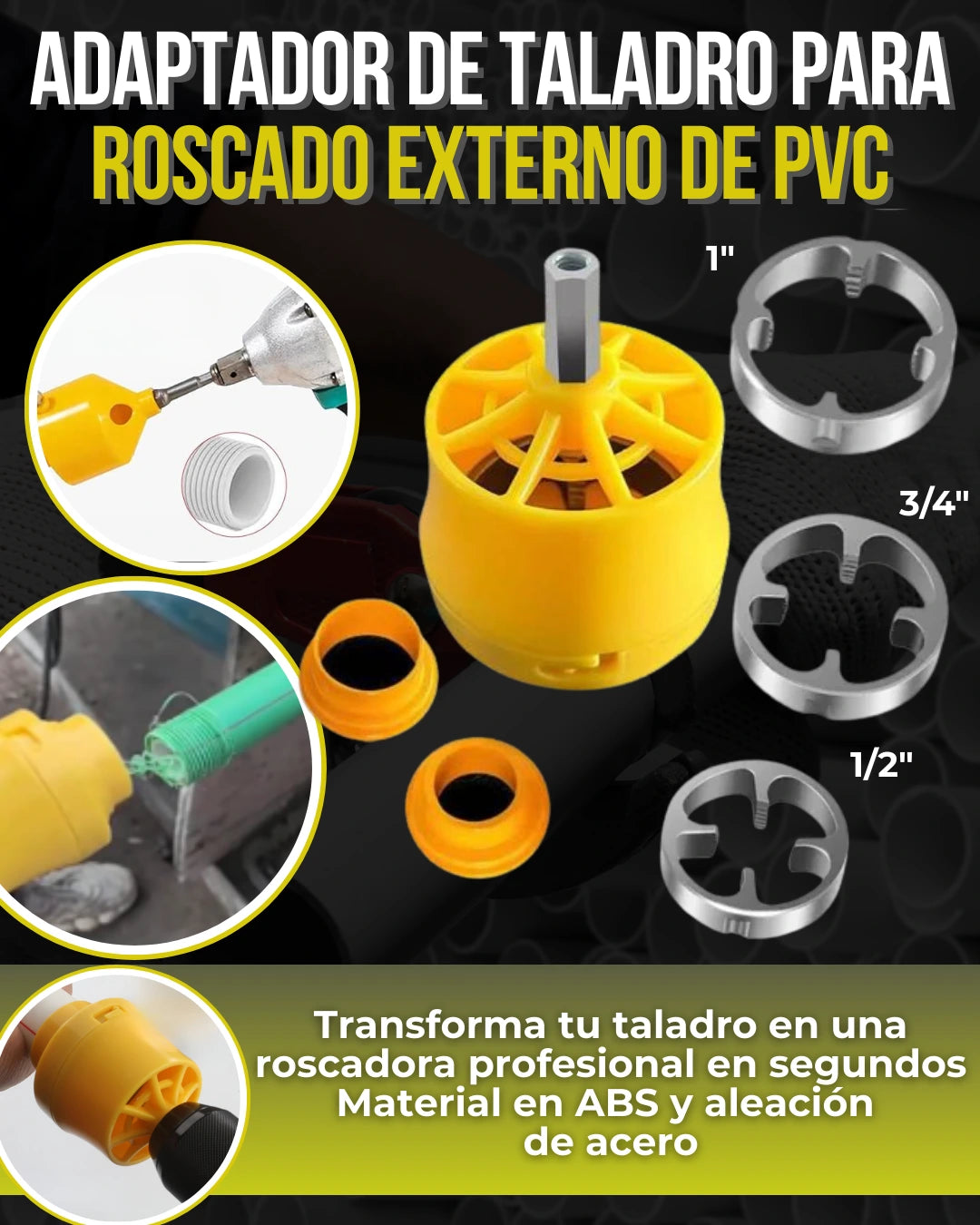 - 1 Adaptador de Taladro Para Roscado Externo de PVC